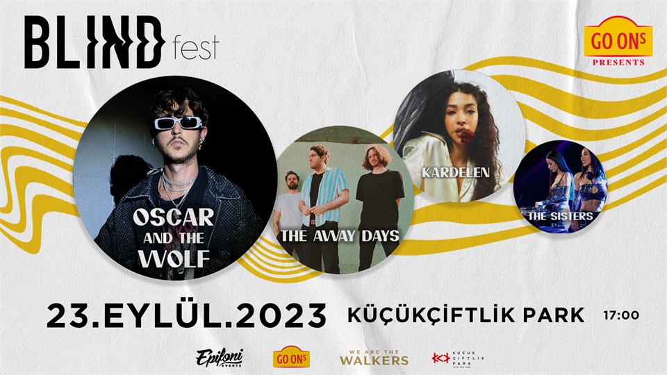 Blind Fest: Oscar And The Wolf - Kardelen - Away Days - The Sisters 