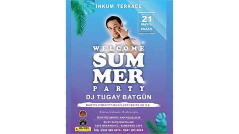 WELCOME SUMMER PARTY! 