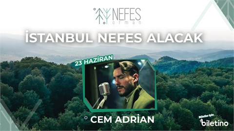 Nefes Orman Cem Adrian Konseri 