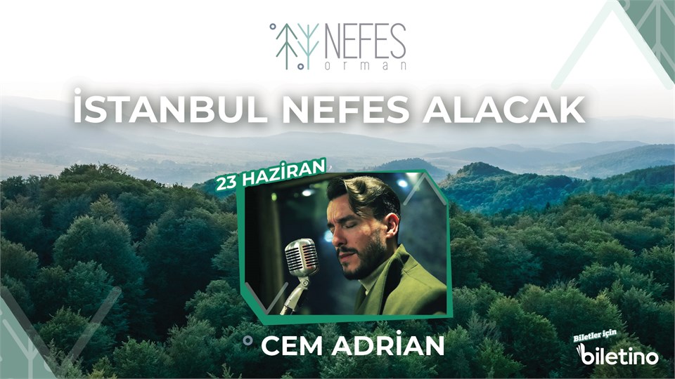 Nefes Orman Cem Adrian Konseri 