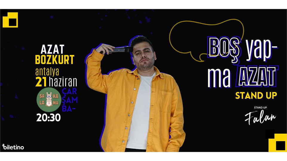 AZAT BOZKURT - BOŞ YAPMA AZAT - TEK KİŞİLİK STAND UP