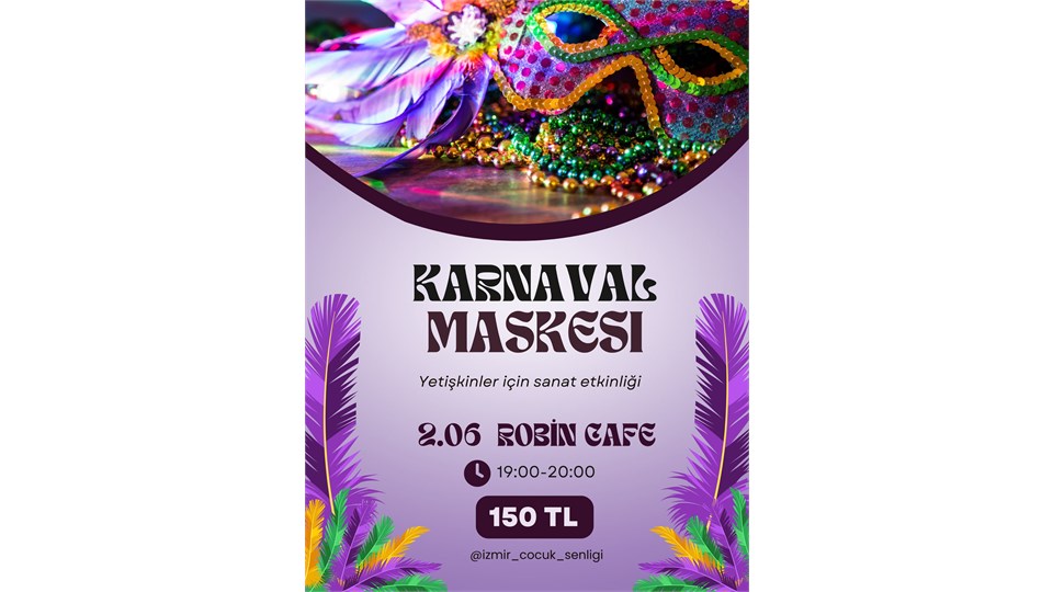 KARNAVAL MASKESİ TASARIMI (Yetişkinler İçin Sanat Etkinliği)