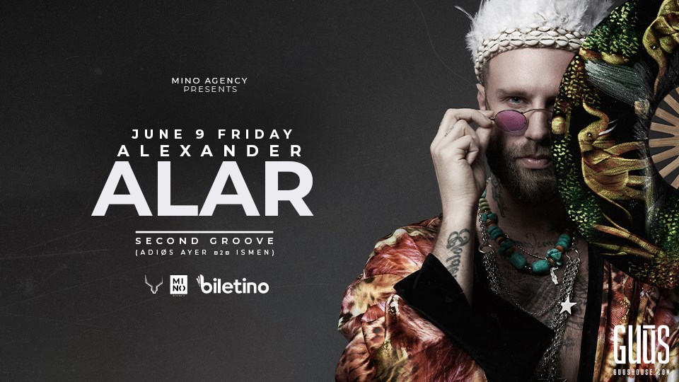 Mino Agency Presents : Alexander Alar x Guūs Hoūse