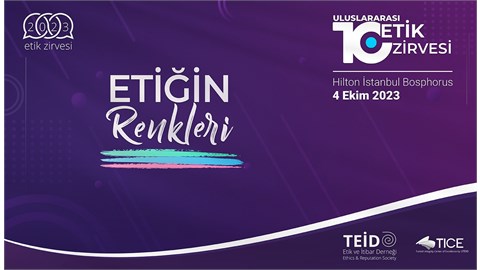 TEİD 10. Uluslararası Etik Zirvesi