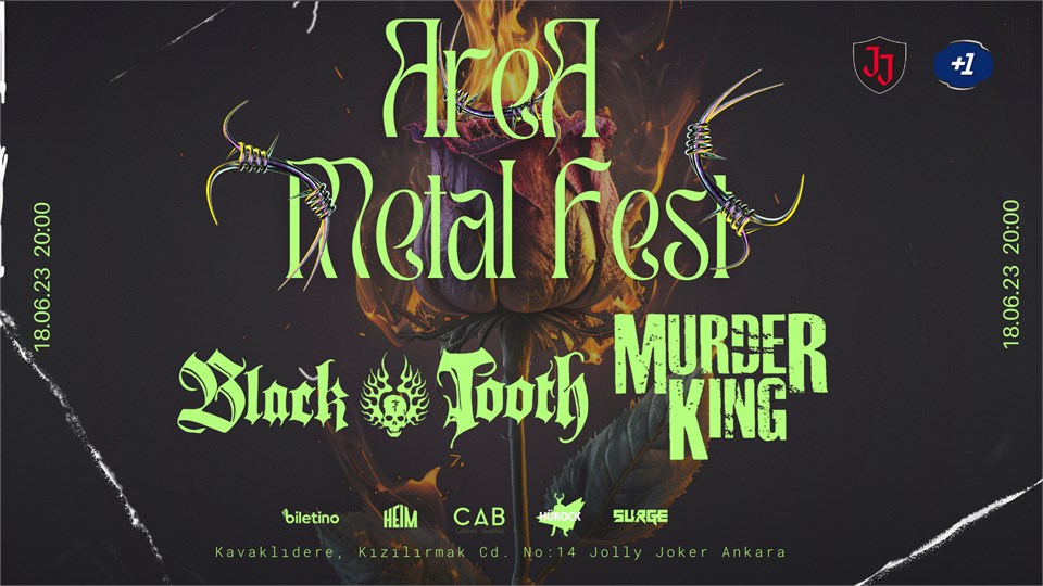 AreA Metal Festivali: Black Tooth&Murder King