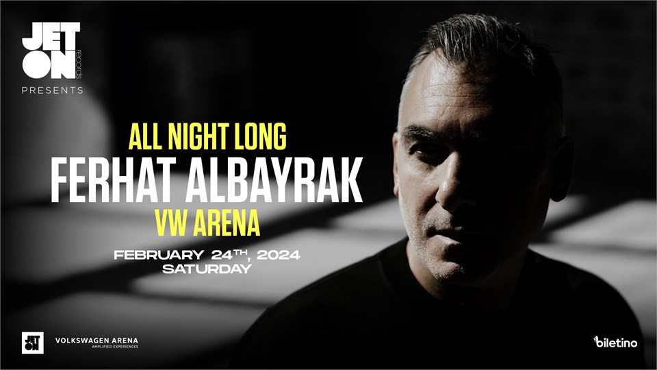 Ferhat Albayrak All Night Long