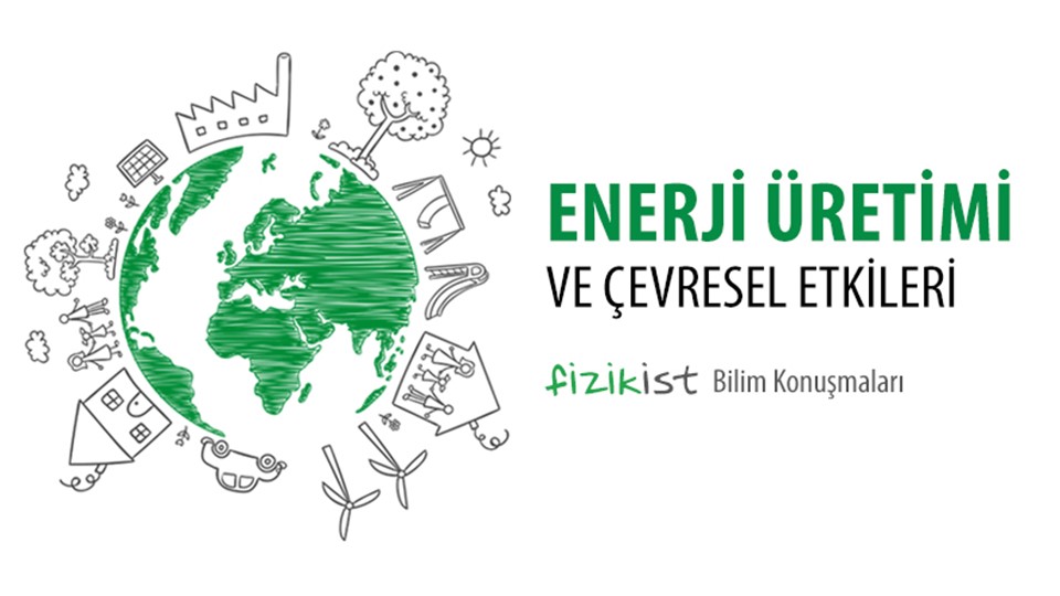 Enerji Üretimi ve Çevresel Etkileri
