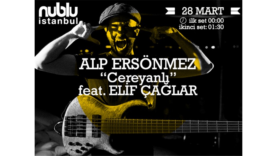ALP ERSONMEZ CEREYANLI feat. ELİF ÇAĞLAR ● nublu istanbul