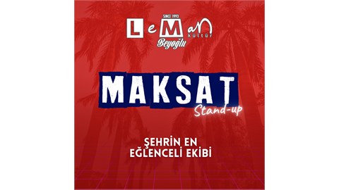 Maksat Stand Up Taksim Komedi Gecesi