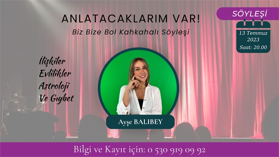 ANLATACAKLARIM VAR Biz Bize Bol Kahkahalı Söyleşi