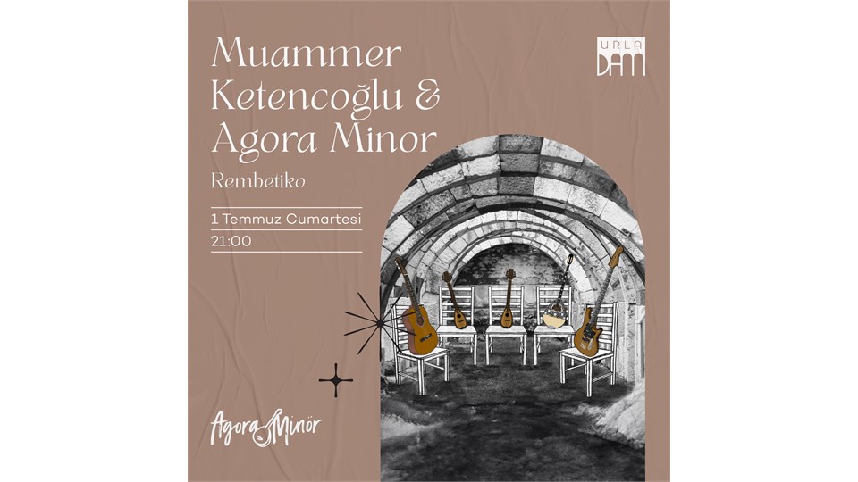 MUAMMER KETENCOĞLU & AGORA MİNÖR REMBETİKO KONSERİ