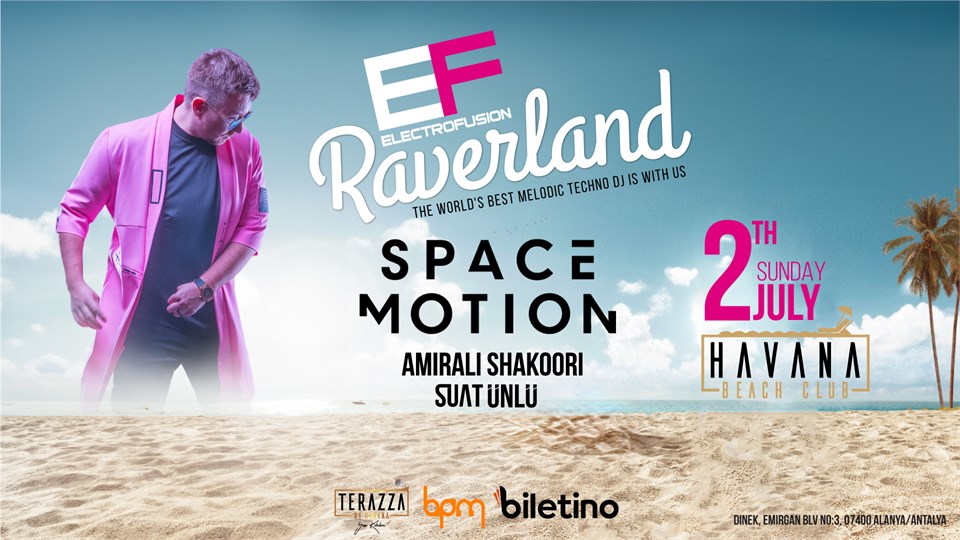 RAVERLAND  BY ELECTRO FUSION TURKEY @HAVANA