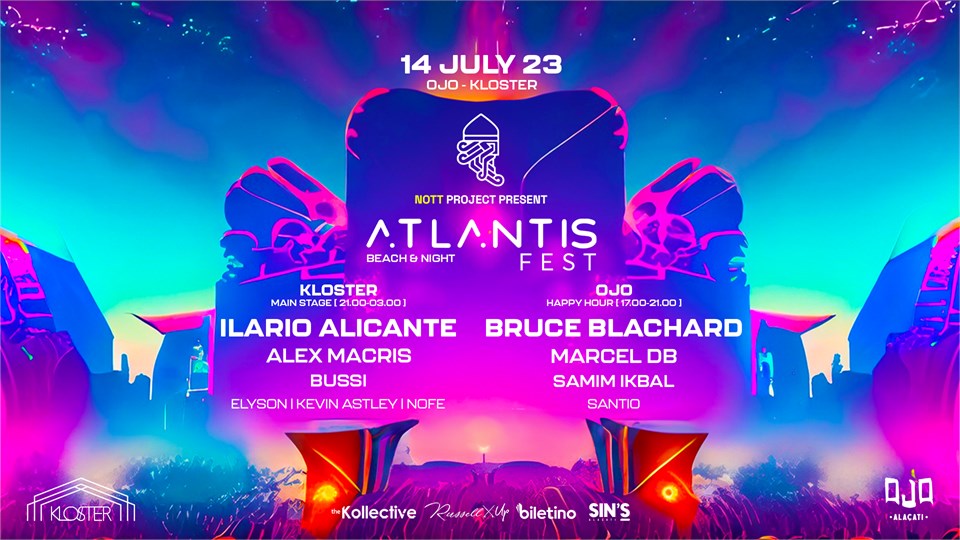 ATLANTIS FEST ( KLOSTER & OJO Beach Club)