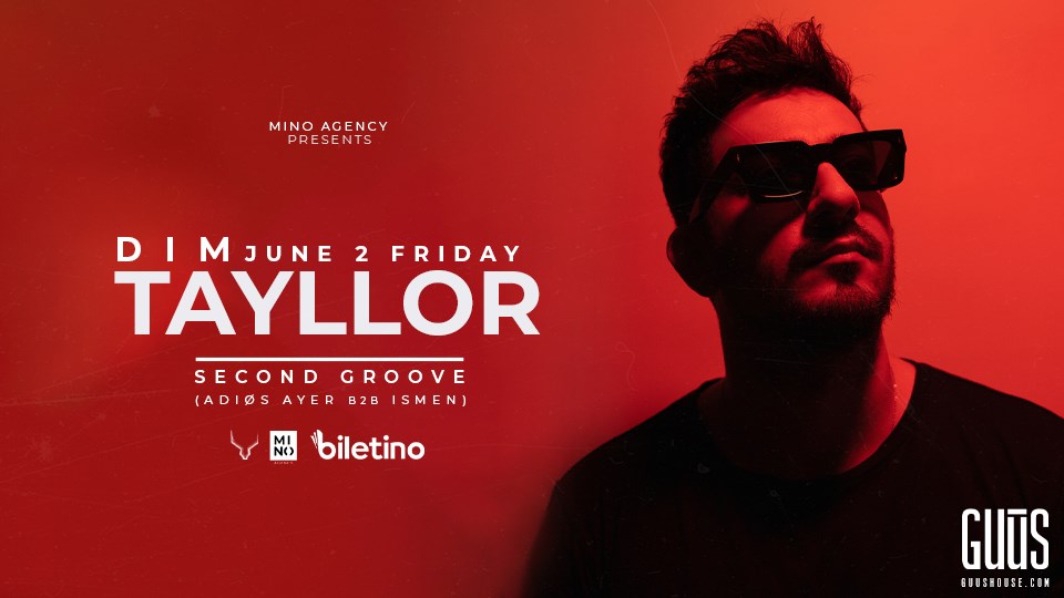Mino Agency Presents : Dim Tayllor x Guūs Hoūse