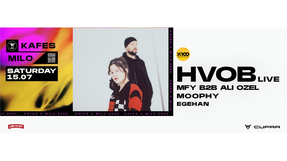 KAFES X MILO PRESENTS : HVOB (LIVE)