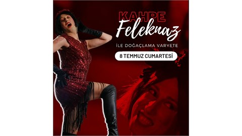 Kahpe Feleknaz Doğaçlama Varyete & Müzikli interaktif gösteri