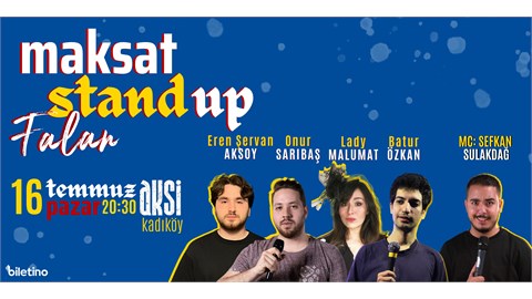 MAKSAT STAND UP FALAN GECESİ