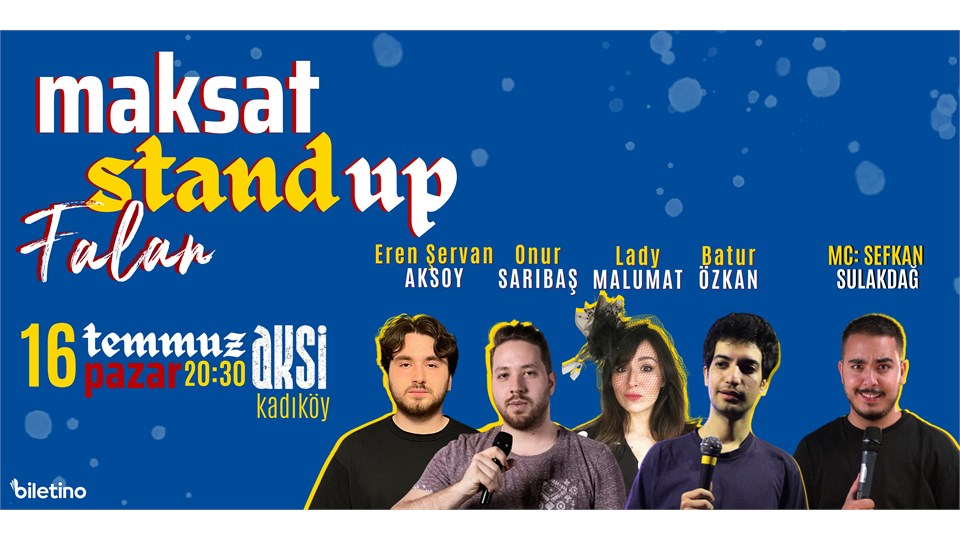 MAKSAT STAND UP FALAN GECESİ