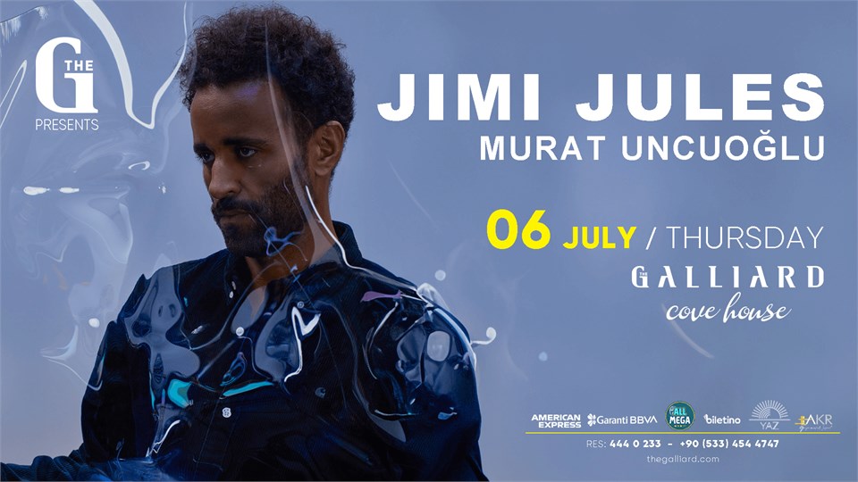 JIMI JULES at The GALLIARD Cove House