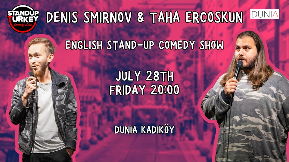 Denis Smirnov & Taha Ercoskun - English Stand-up Comedy Show