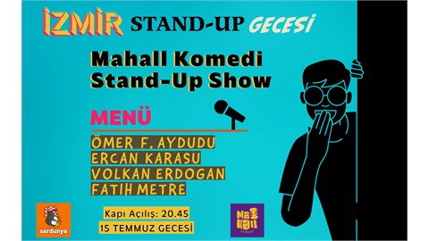 Mahall Komedi STAND UP Gecesi İZMİR