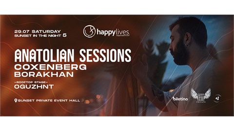 Happy Live's Presents Sunset In The Night 5. Anatolian Sessions - Coxenberg -  Borakhan