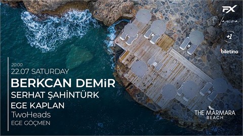 FX Presents: Berkcan Demir at The Marmara Beach
