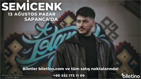 SEMİCENK SAPANCA (Yaş Sınırlaması Olmayan Konser)