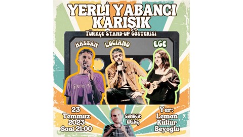 Yerli Yabancı Karışık - Türkçe Stand-up Gösterisi