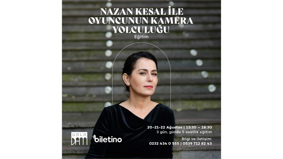 NAZAN KESAL ile Oyuncunun Kamera Yolculuğu