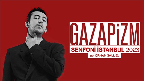 Gazapizm Senfoni İstanbul 2023