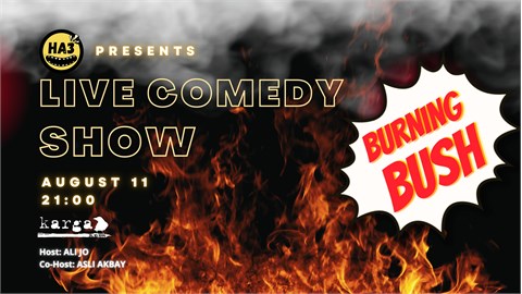 BURNING BUSH Live Comedy Show