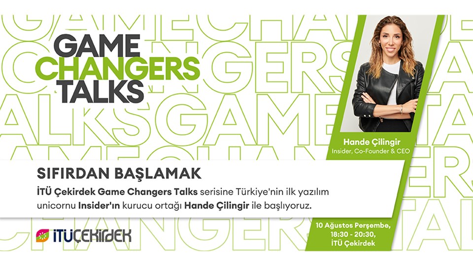 İTÜ Çekirdek Game Changers Talks #1 Sıfırdan Başlamak