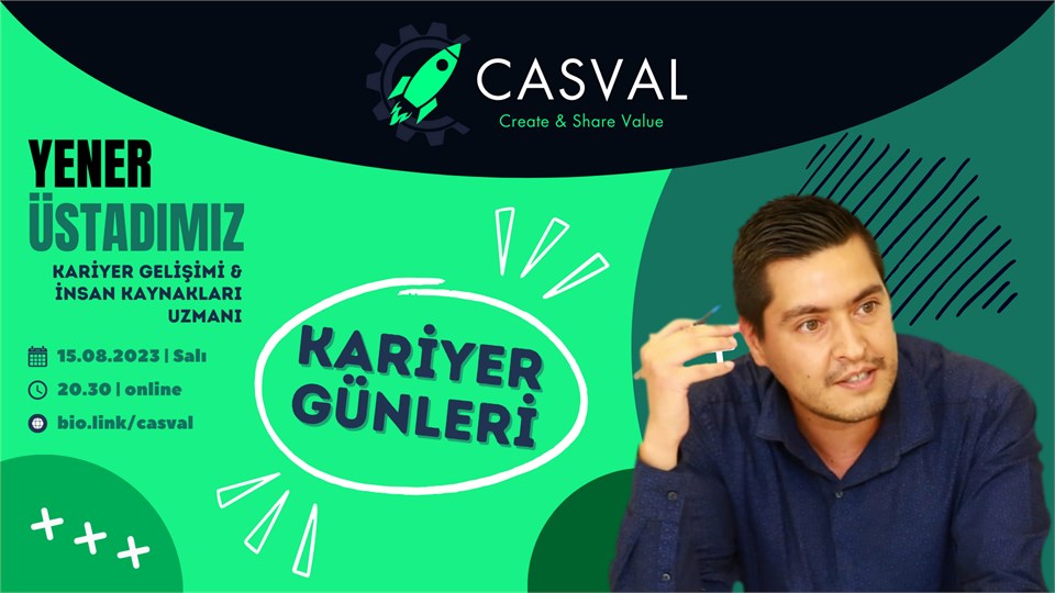 CASVAL Kariyer Günleri: Yener Üstadımız