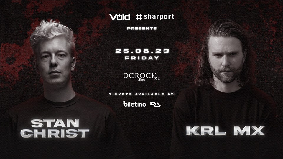 STAN CHRIST & KRL MX - VOID x SHARPORT PRESENTS