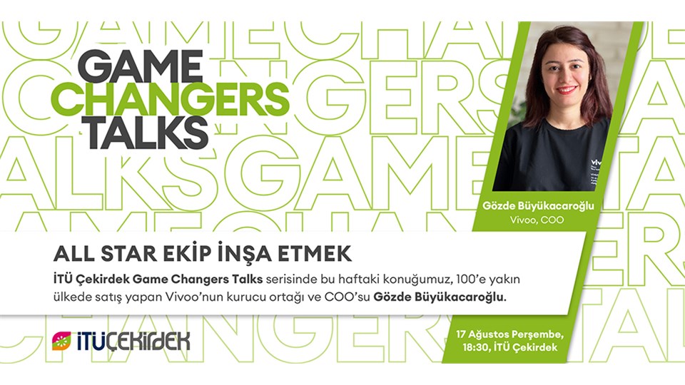 İTÜ Çekirdek Game Changers Talks #2 All Star Ekip İnşa Etmek