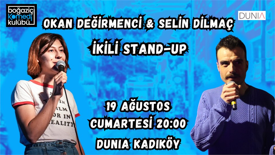 Selin Dilmaç & Okan Değirmenci - Kadıköy İkili Stand-up Gecesi
