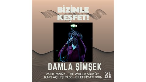 Bizimle Keşfet 8: Damla Şimşek