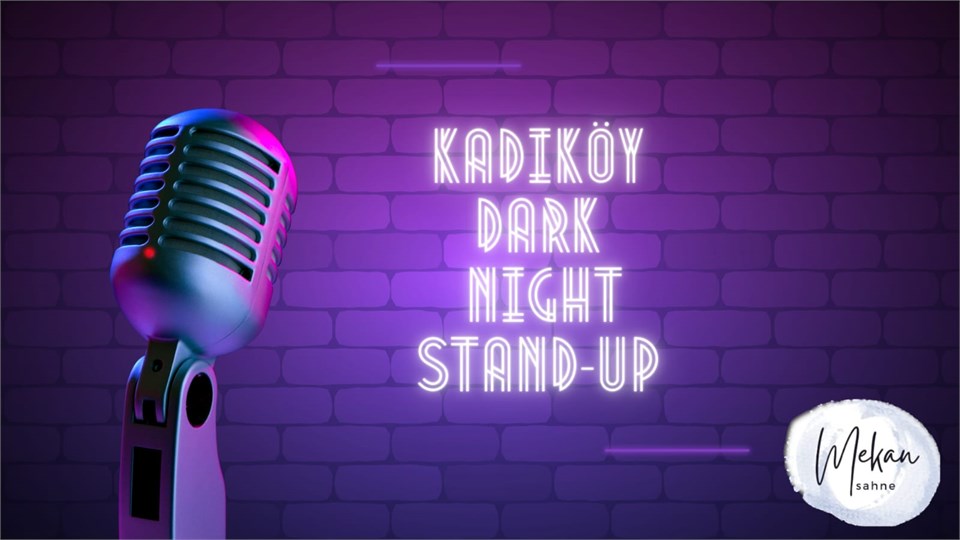 kadıköy stand-up dark night
