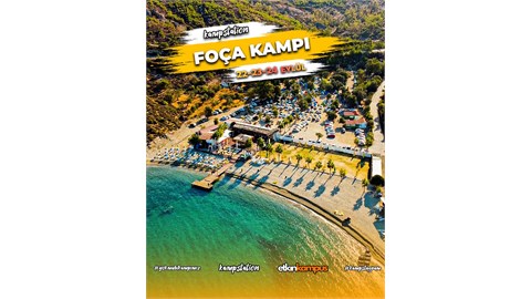 Kampstation Foça_4 (Yaza Veda) Kampı