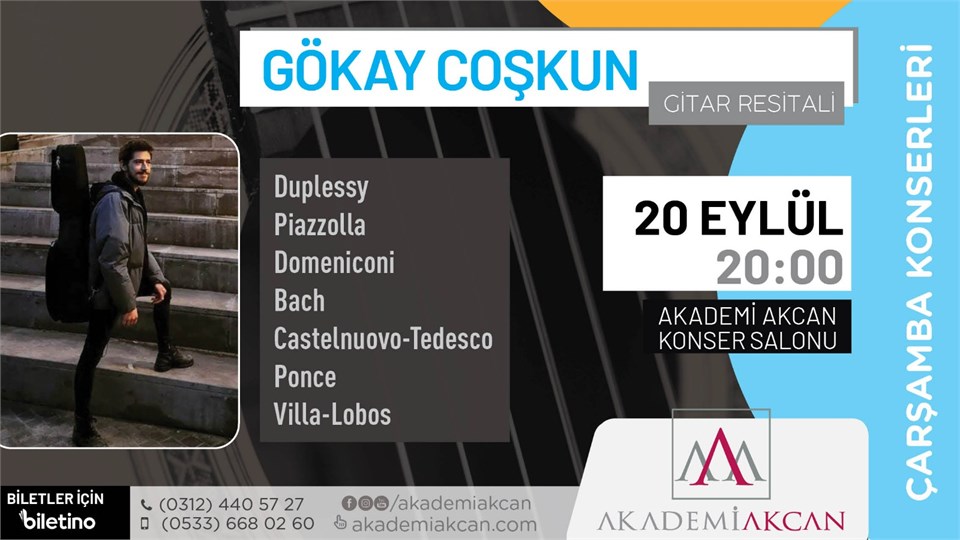 AKADEMİ AKCAN ÇARŞAMBA KONSERLERİ - Gökay Coşkun Gitar Resitali