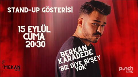 Berkan Karadede 'Biz Diye Bi'şey Yok'