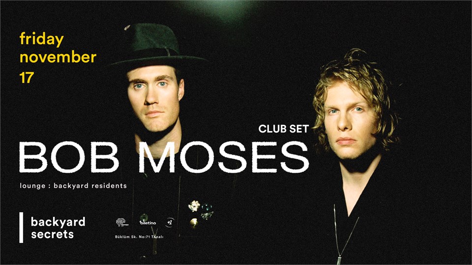 Bob Moses @ backyard secrets