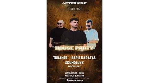  AFTERKİDZ HOUSE PARTY 