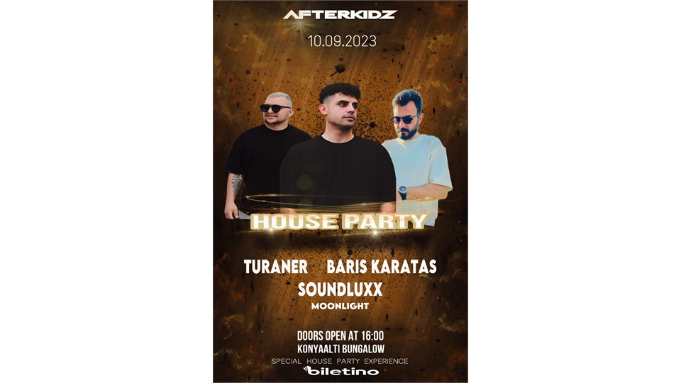  AFTERKİDZ HOUSE PARTY 