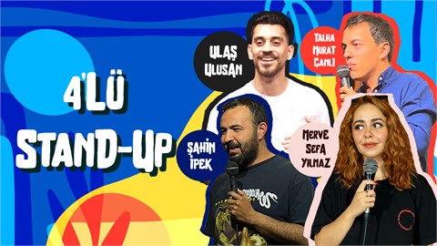 4'lü Stand-up Gösterisi