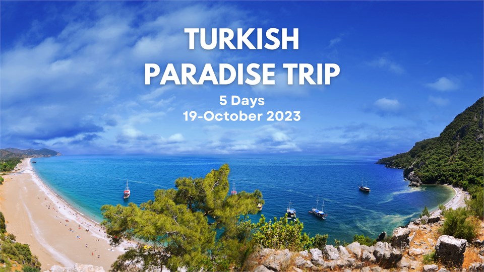 Turkish Paradise Trip 