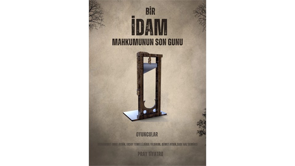BİR İDAM MAHKUMUNUN SON GÜNÜ