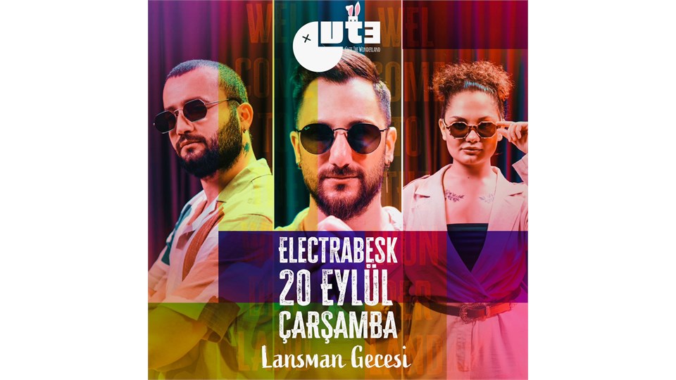 Electrabesk Lansman Konseri - Cute The Wonderland Ankara