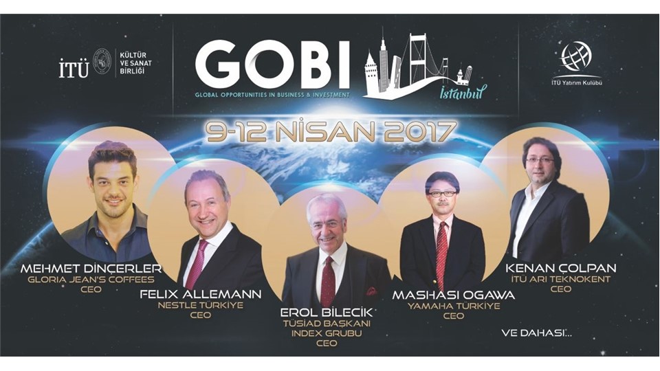 İTÜ YATIRIM KULÜBÜ - GOBI 2017 (Global Opportunities In Business and Investment)